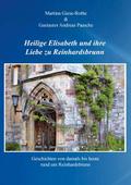 Heilige Elisabeth und ihre Liebe zu Reinhardsbrunn