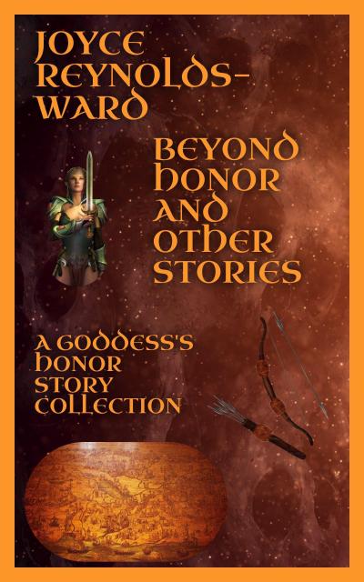 Beyond Honor and Other Stories (Goddess’s Honor, #1)