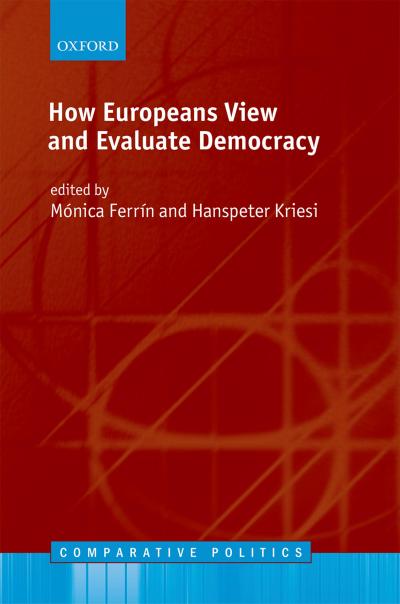 How Europeans View and Evaluate Democracy