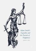 Adam Smith’s Equality and the Pursuit of Hap
