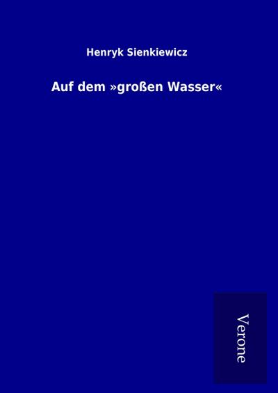 Auf dem ’großen Wasser’