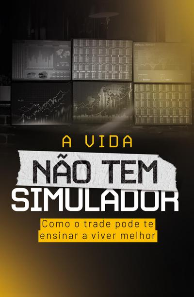 A vida não tem simulador