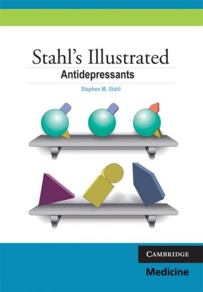 Stahl’s Illustrated Antidepressants