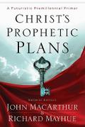 Christ’s Prophetic Plans