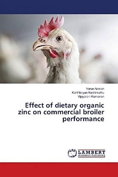 Effect of dietary organic zinc on commercial broiler performance