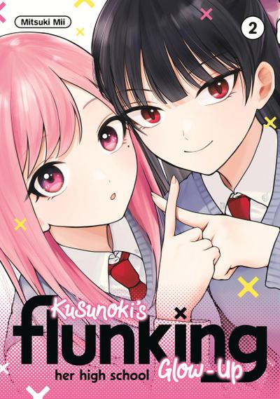 Kusunoki’s Flunking Her High School Glow-Up 2