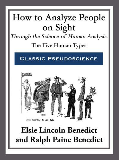 How to Analyze People on Sight Through the Science of Human Analysis