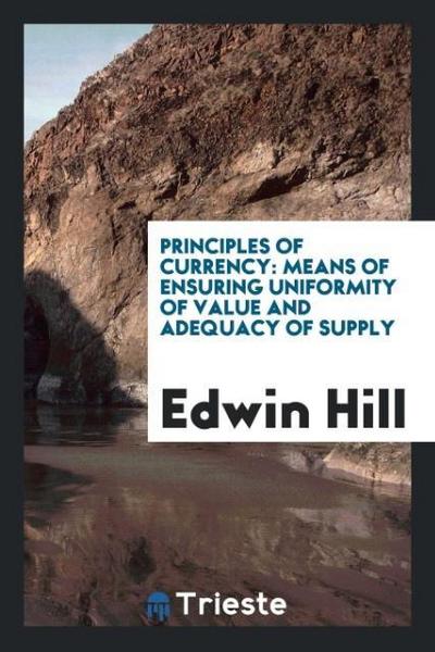 Principles of currency