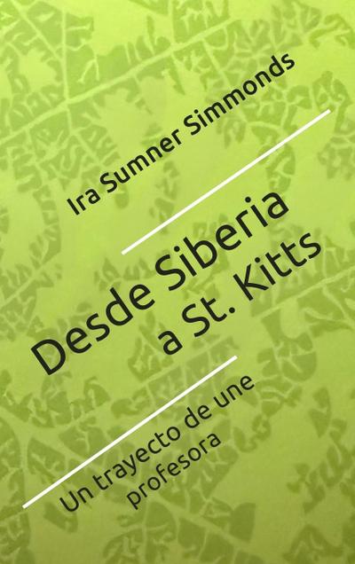 Desde Siberia a St. Kitts