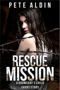 Rescue Mission (Doomsday’s Child, #1.5)