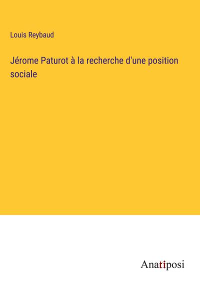 Jérome Paturot à la recherche d’une position sociale
