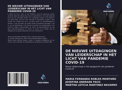DE NIEUWE UITDAGINGEN VAN LEIDERSCHAP IN HET LICHT VAN PANDEMIE COVID-19