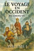 Le Voyage en Occident: Volume 1