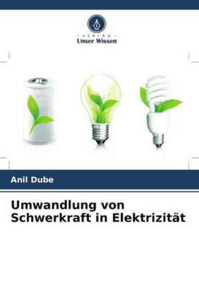Umwandlung von Schwerkraft in Elektrizität