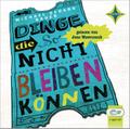 Dinge, die so nicht bleiben können