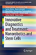 Innovative Diagnostics and Treatment: Nanorobotics and Stem Cells