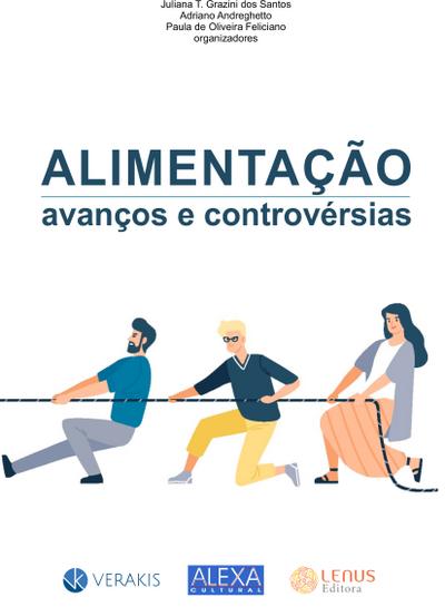Alimentação: Avanços & Controvérsias