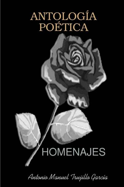 ANTOLOGÍA POÉTICA HOMENAJES