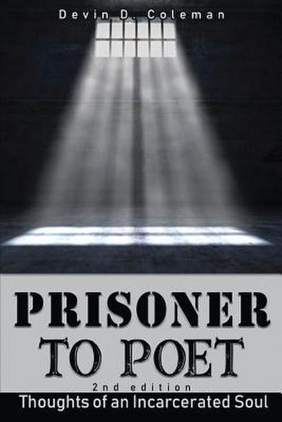 Prisoner To Poet