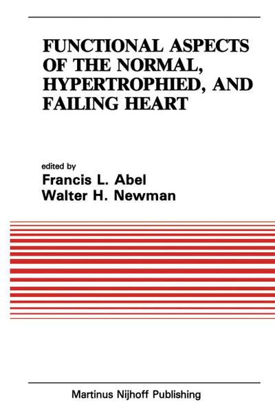 Functional Aspects of the Normal, Hypertrophied, and Failing Heart