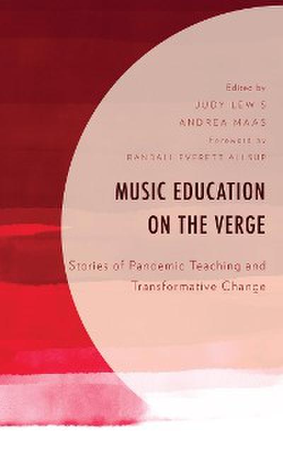 Music Education on the Verge