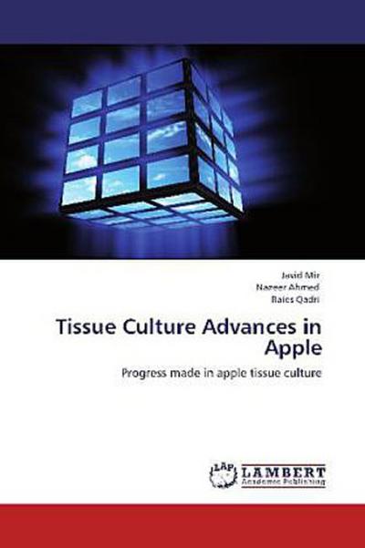 Tissue Culture Advances in Apple