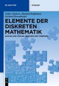 Elemente der diskreten Mathematik: Zahlen Und Zählen, Graphen Und Verbände (De Gruyter Studium)