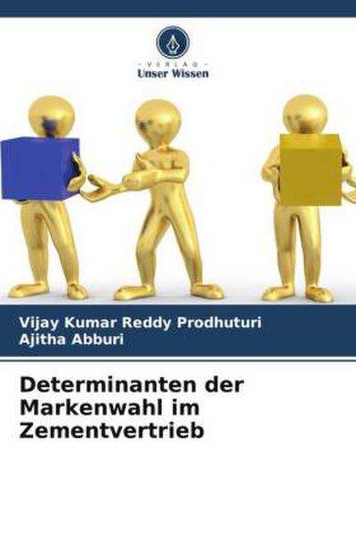 Determinanten der Markenwahl im Zementvertrieb