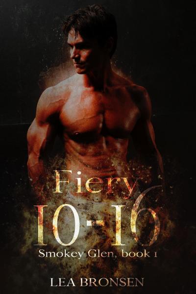Fiery 10-16 (Smokey Glen, #1)