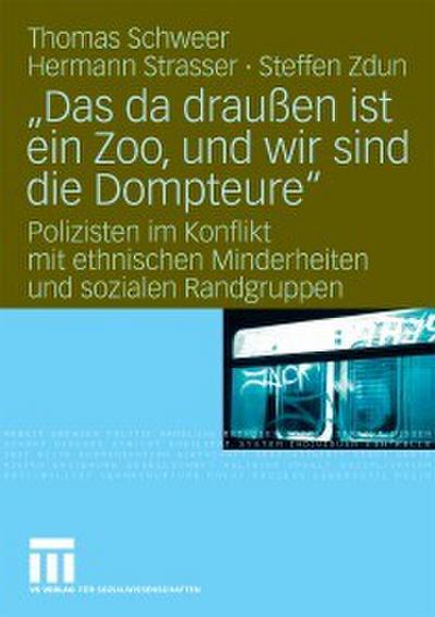 ’Das da draußen ist ein Zoo, und wir sind die Dompteure’