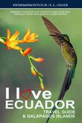 Ecuador Travel Guide 2025 & Galapagos Islands - Galapagos Travel Guide and Mainland Ecuador Guide Book. Galapagos Islands Travel Guide for Budget Travellers.