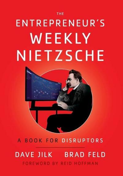 The Entrepreneur’s Weekly Nietzsche
