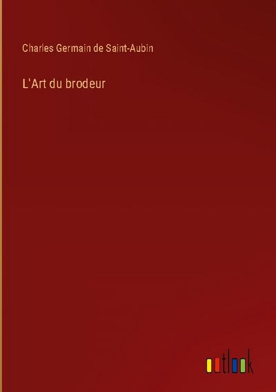 L’Art du brodeur