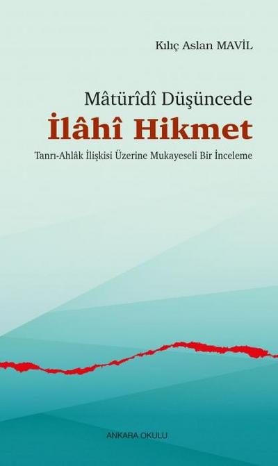 Matüridi Düsüncede Ilahi Hikmet