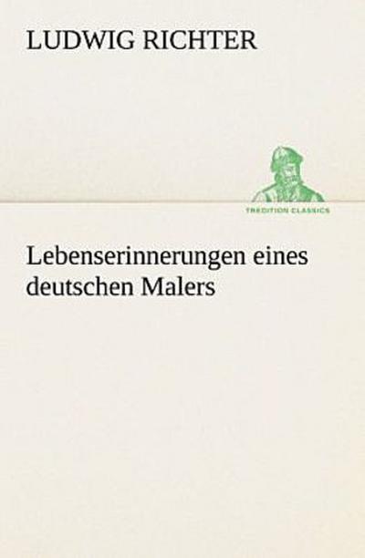 Lebenserinnerungen eines deutschen Malers