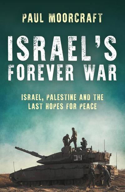 Israel’s Forever War