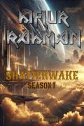 ShatterWake - Season 1