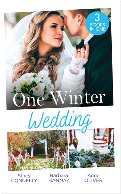 One Winter Wedding: Once Upon a Wedding / Bridesmaid Says, ’I Do!’ / The Morning After The Wedding Before
