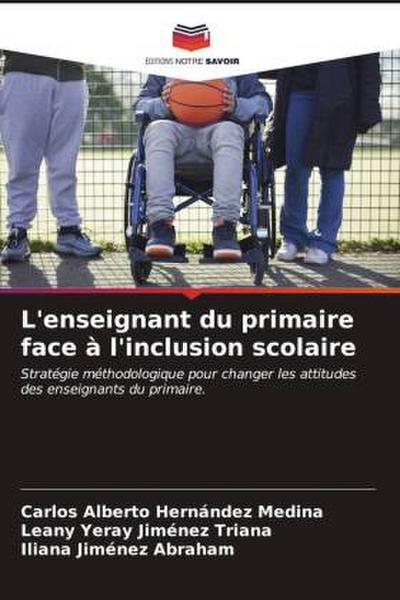 L’enseignant du primaire face à l’inclusion scolaire