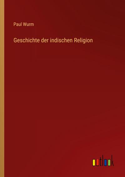 Geschichte der indischen Religion