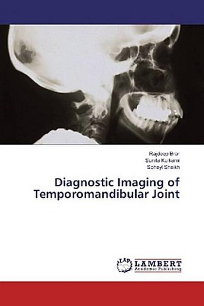 Diagnostic Imaging of Temporomandibular Joint
