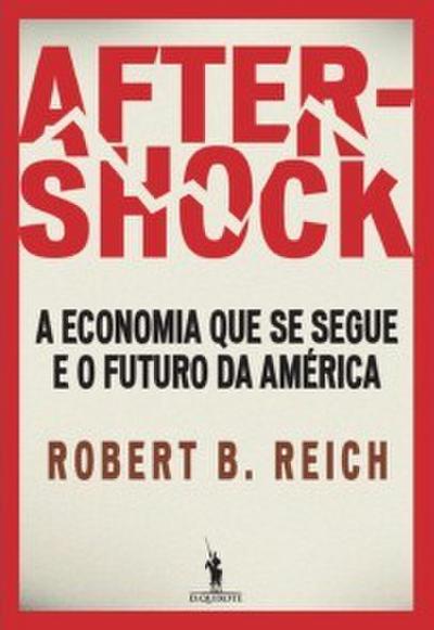 Aftershock - A economia que se segue e o futuro da América