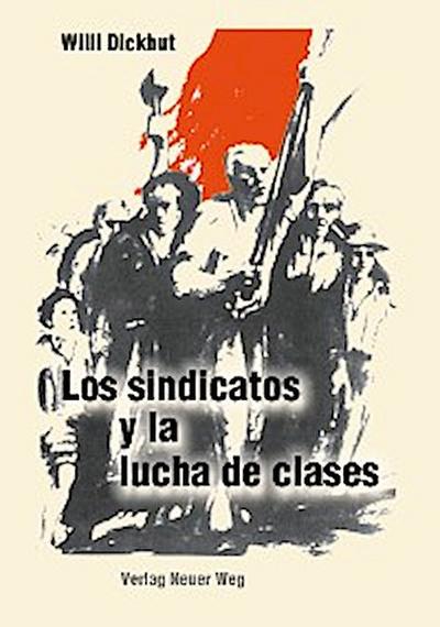 Los sindicatos y la lucha de clases