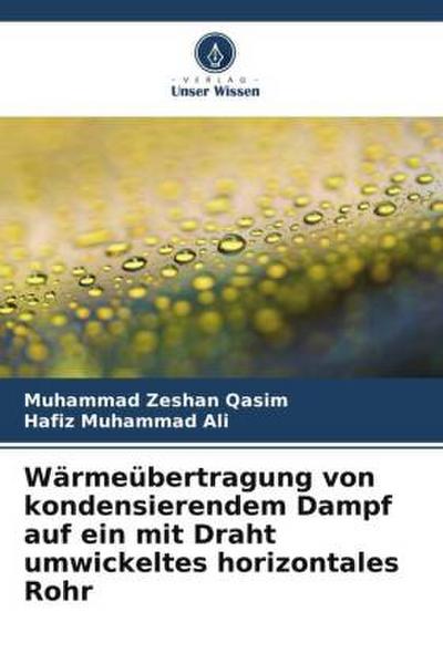 Wärmeübertragung von kondensierendem Dampf auf ein mit Draht umwickeltes horizontales Rohr