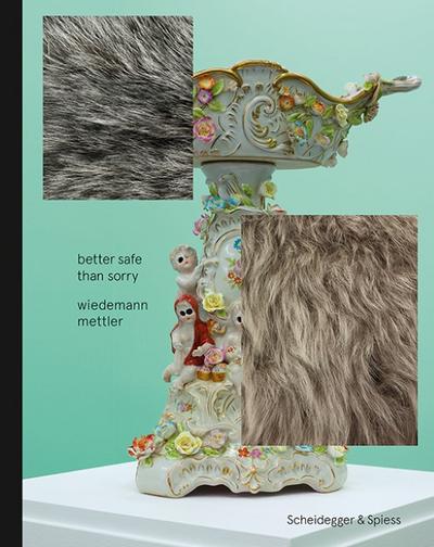 Better Safe Than Sorry - Wiedemann Mettler