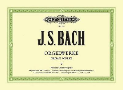 Orgelwerke in 9 Bänden - Band 5: Kürzere Choralvorspiele (Edition Peters, 5, Band 5)