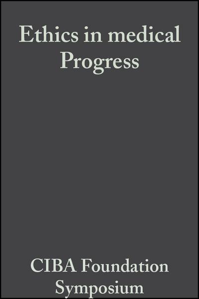 Ethics in Medical Progress