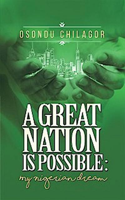 A Great Nation Is Possible