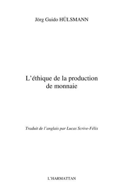 L’ethique de la production de monnaie