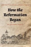 How the Reformation Began